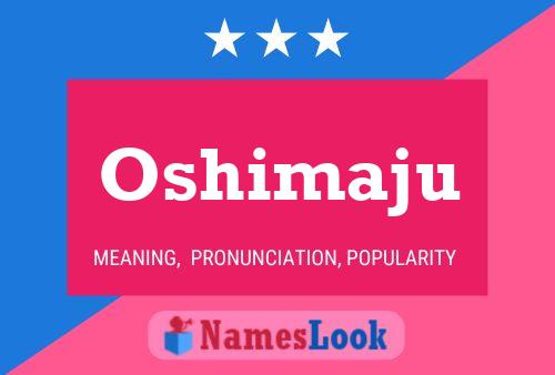 Póster del nombre Oshimaju