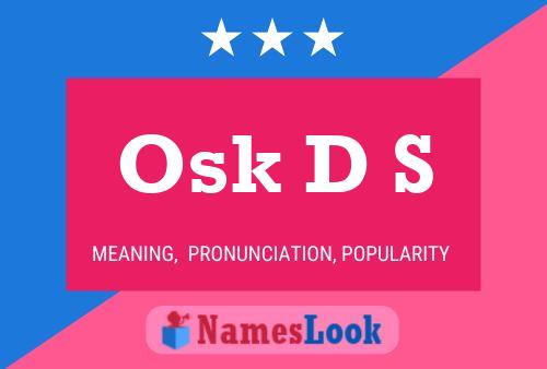 Póster del nombre Osk D S