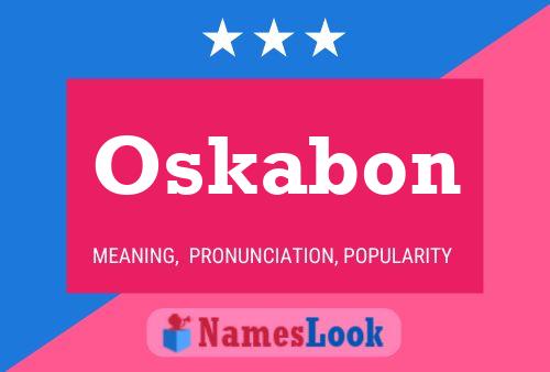 Póster del nombre Oskabon