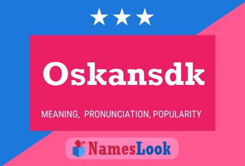 Póster del nombre Oskansdk