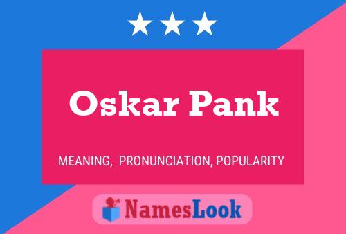 Póster del nombre Oskar Pank