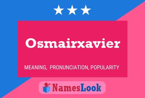 Póster del nombre Osmairxavier