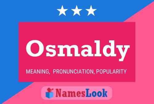 Póster del nombre Osmaldy