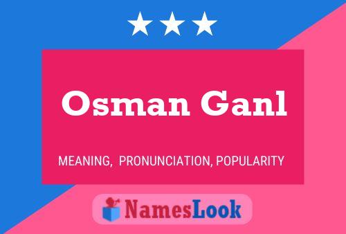 Póster del nombre Osman Ganl