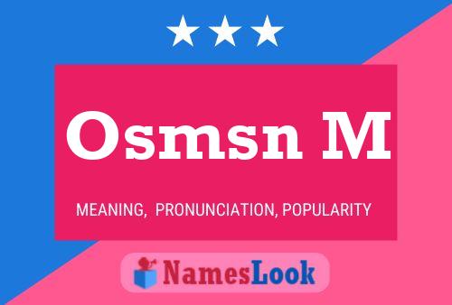 Póster del nombre Osmsn M