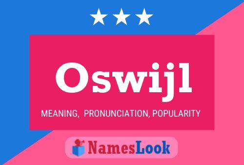 Póster del nombre Oswijl