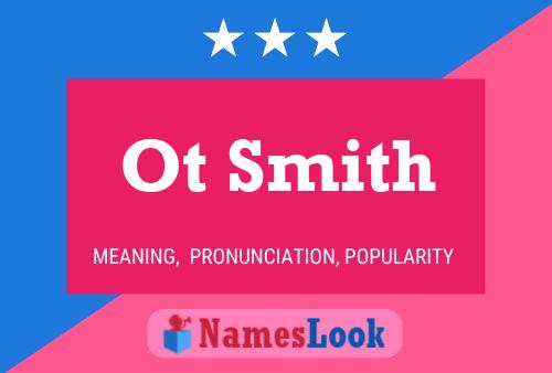 Póster del nombre Ot Smith