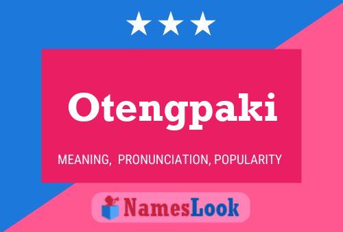 Póster del nombre Otengpaki