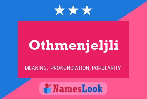 Póster del nombre Othmenjeljli