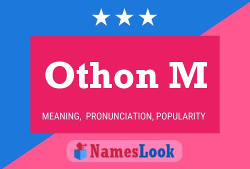 Póster del nombre Othon M