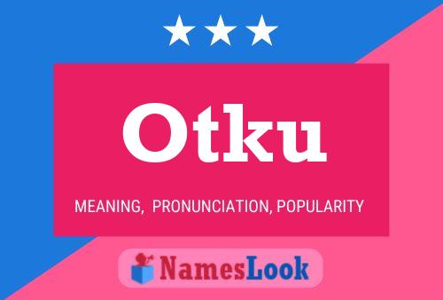 Póster del nombre Otku