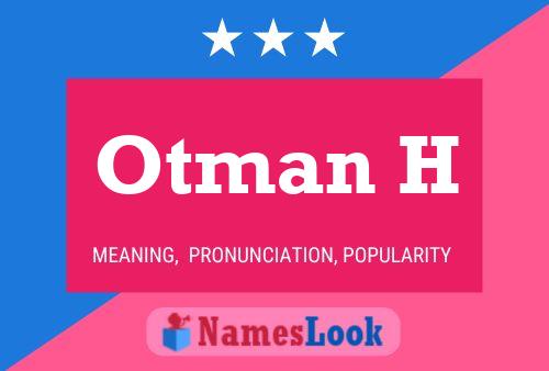 Póster del nombre Otman H