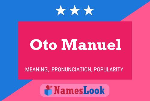 Póster del nombre Oto Manuel