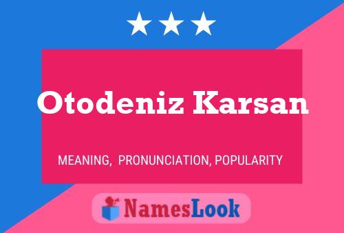 Póster del nombre Otodeniz Karsan