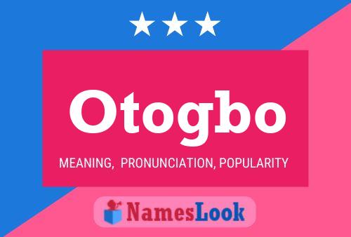 Póster del nombre Otogbo