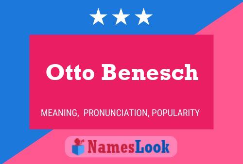 Póster del nombre Otto Benesch