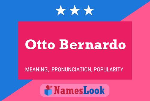 Póster del nombre Otto Bernardo