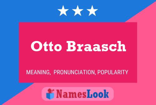 Póster del nombre Otto Braasch