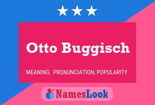 Póster del nombre Otto Buggisch