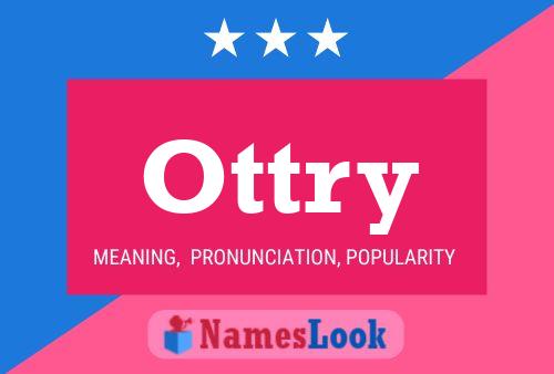 Póster del nombre Ottry