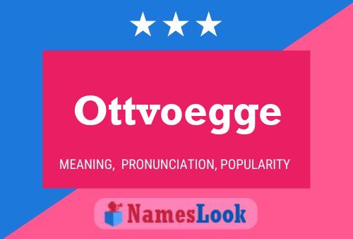 Póster del nombre Ottvoegge