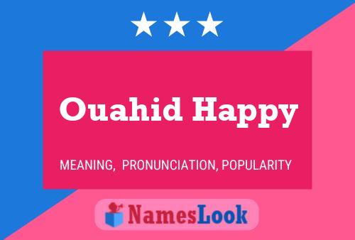 Póster del nombre Ouahid Happy