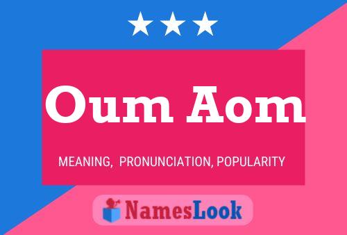 Póster del nombre Oum Aom