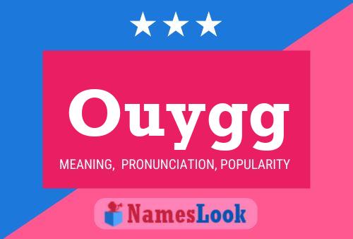 Póster del nombre Ouygg