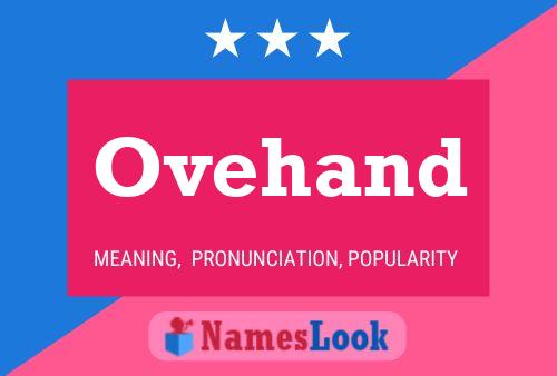 Póster del nombre Ovehand