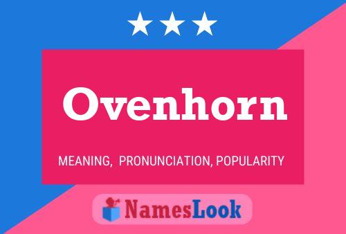 Póster del nombre Ovenhorn