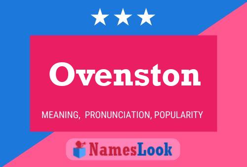 Póster del nombre Ovenston