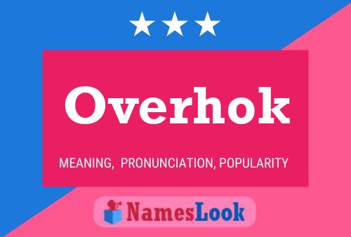 Póster del nombre Overhok