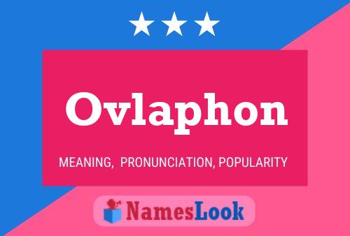 Póster del nombre Ovlaphon