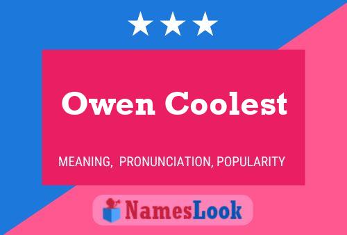 Póster del nombre Owen Coolest