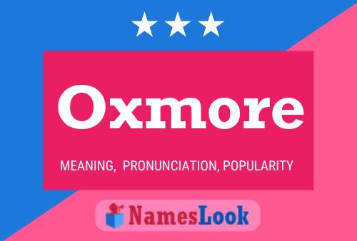 Póster del nombre Oxmore