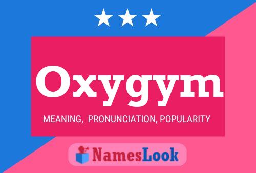 Póster del nombre Oxygym