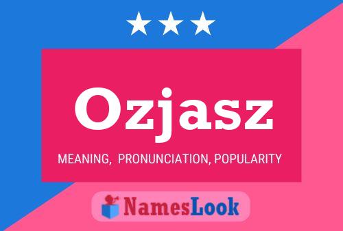 Póster del nombre Ozjasz