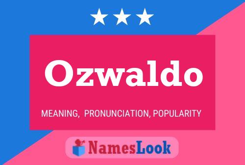 Póster del nombre Ozwaldo