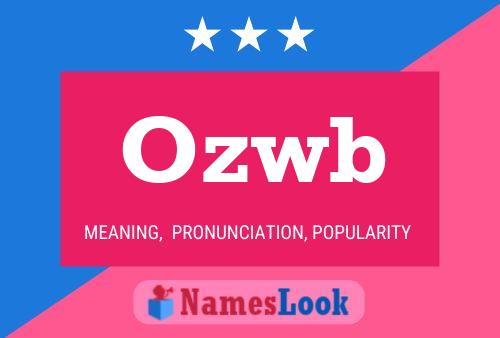 Póster del nombre Ozwb