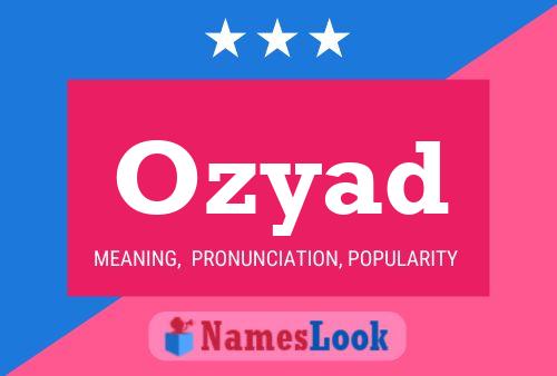 Póster del nombre Ozyad