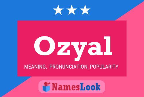 Póster del nombre Ozyal