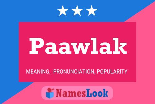 Póster del nombre Paawlak