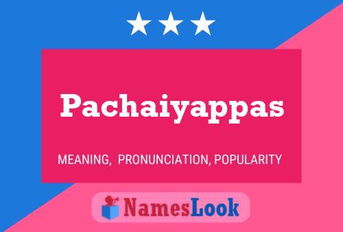 Póster del nombre Pachaiyappas