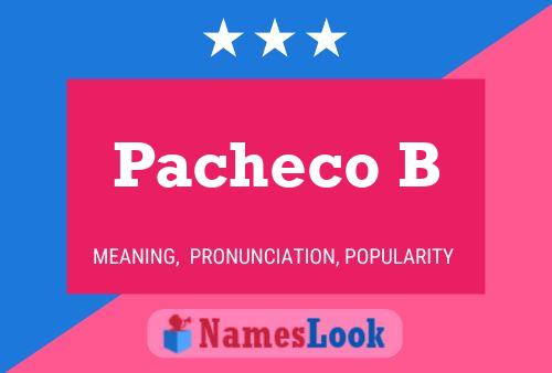 Póster del nombre Pacheco B