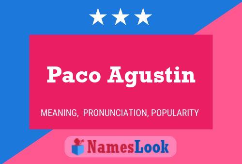 Póster del nombre Paco Agustin