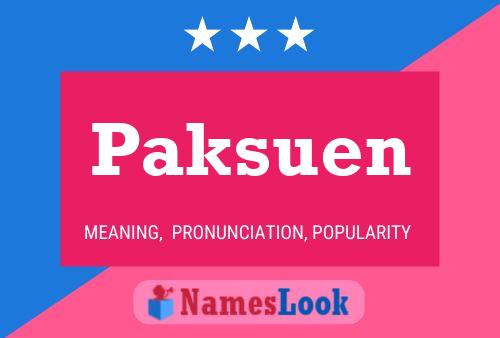 Póster del nombre Paksuen