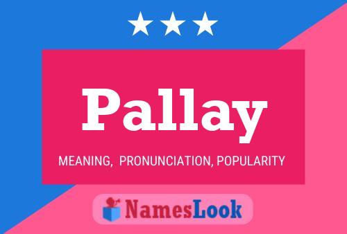 Póster del nombre Pallay