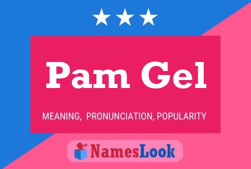 Póster del nombre Pam Gel