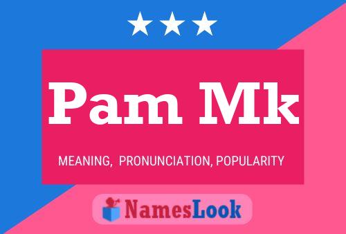 Póster del nombre Pam Mk