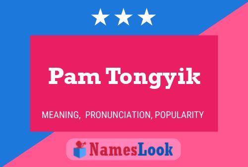 Póster del nombre Pam Tongyik